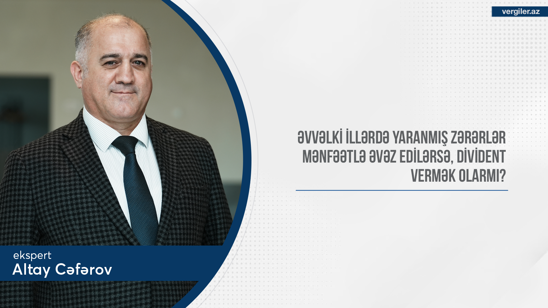 Altay Cəfərovun təqdimatında: Əvvəlki illərdə yaranmış zərərlər mənfəətlə əvəz edilməsi zamanı dividend ödənişi