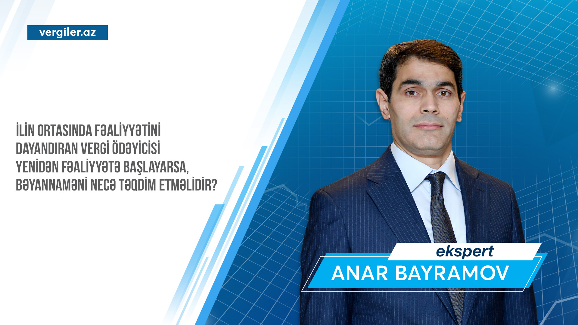 fealiyyetini-dayandiran-vergi-odeyicisi-yeniden-fealiyyete-baslayarsa-beyannameni-nece-teqdim-etmelidir